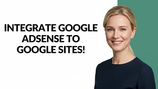 INTEGRATE GOOGLE ADSENSE TO GOOGLE SITES! - Julia'sTutorials