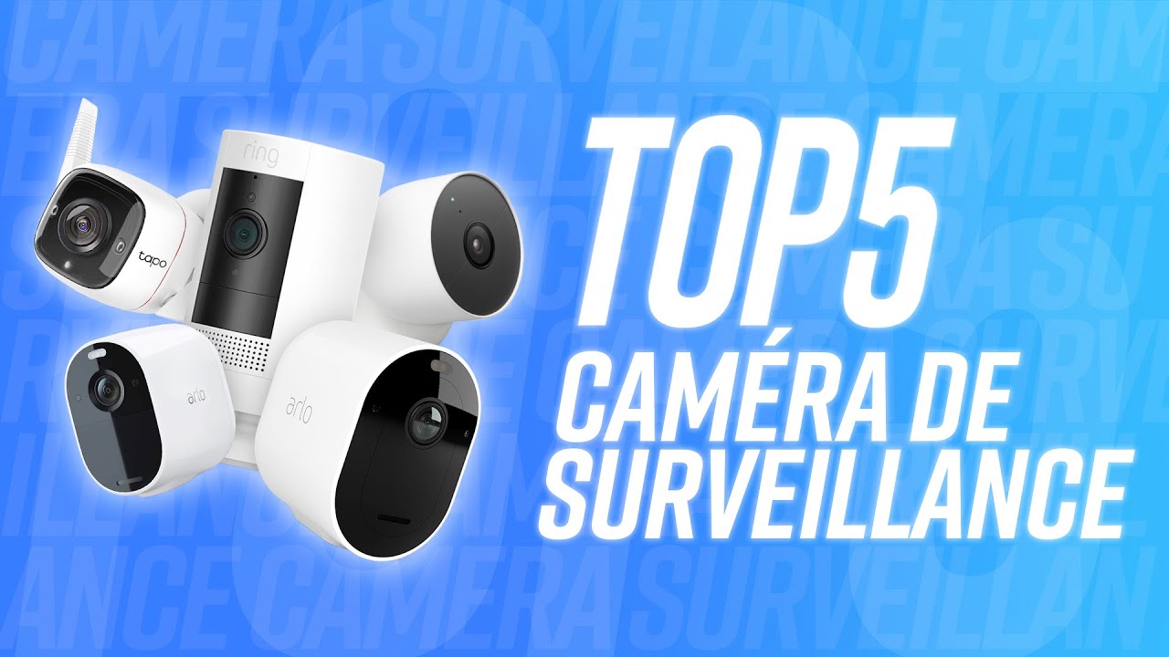 🔥 Top 7 des meilleures caméras de surveillance extérieure sans fil en 2023!