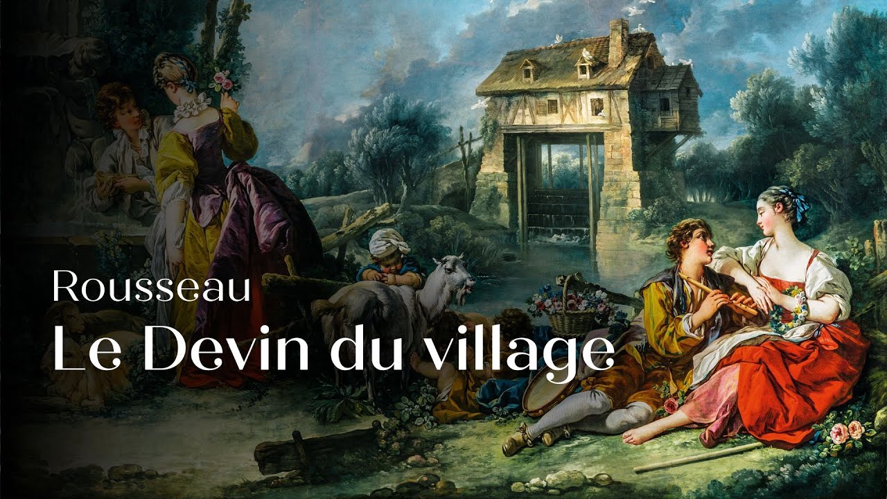 🎥 LE DEVIN DU VILLAGE, Rousseau | Captation - Théâtre de la Reine au Château de Versailles