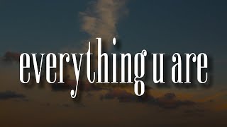 Hindia - everything u are (Lirik) | Mix...Juicy Luicy, Ruang Senja, .Feast, Bernadya