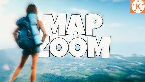 MAP ZOOM EFFECT IN KINEMASTER !🔥