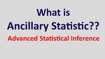 Ancillary Statistic || Advanced Statistical Inference || Urdu/Hindi || Statistics Uop.
