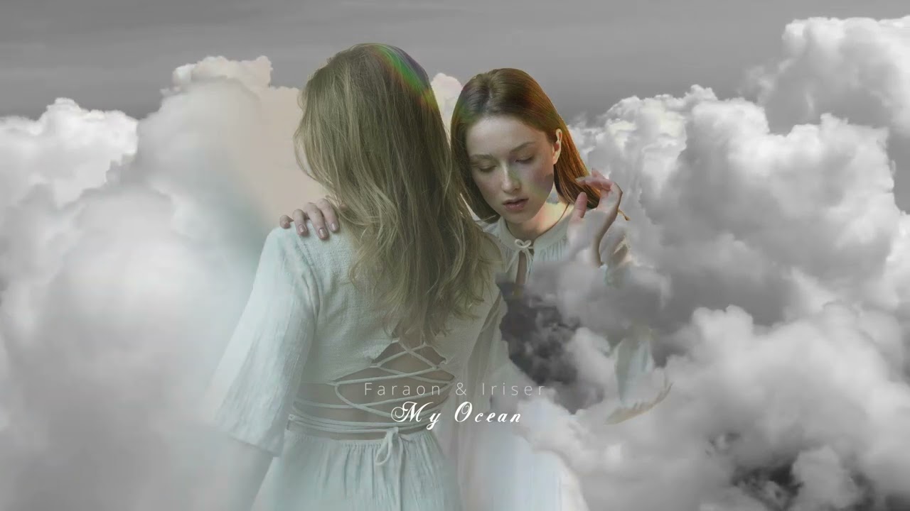 Faraon \u0026 Iriser - My Ocean