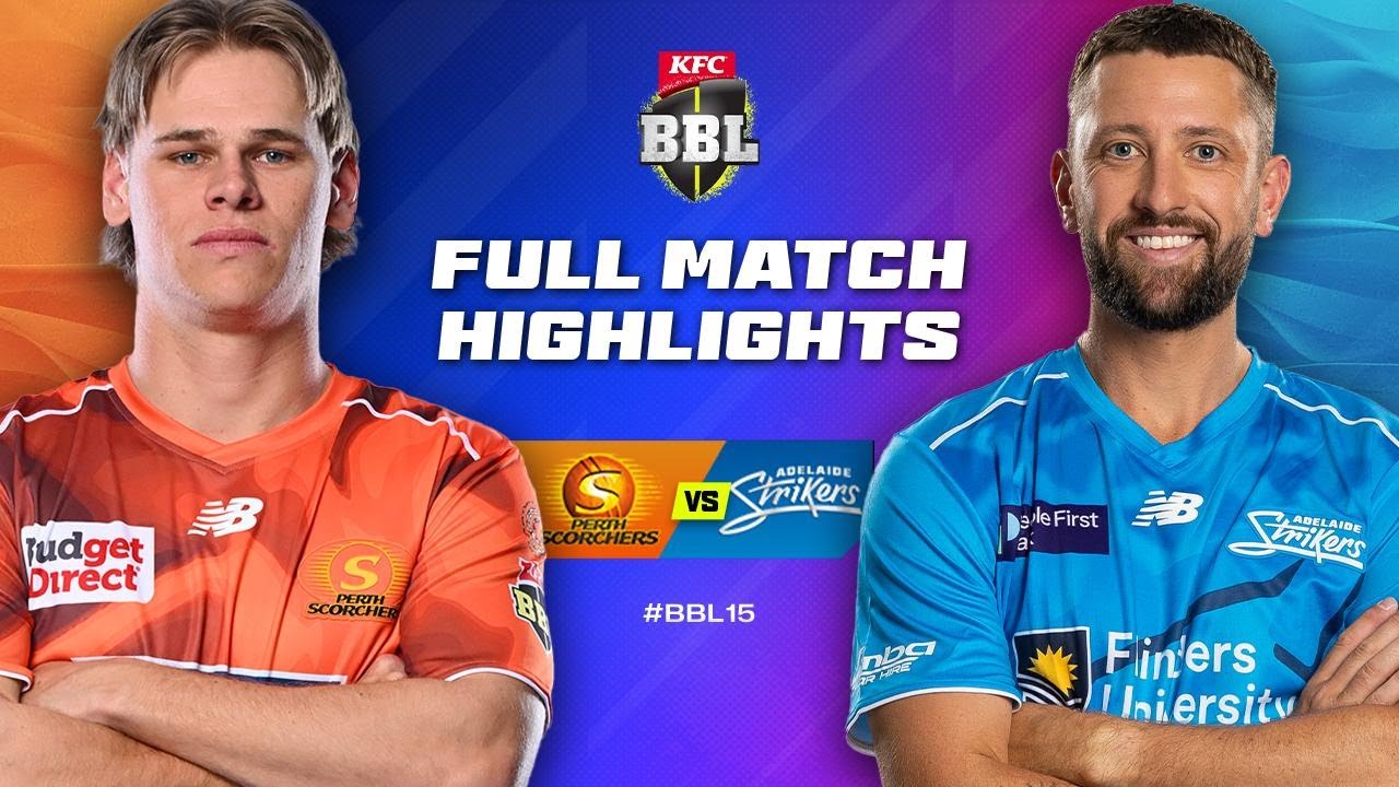 Perth Scorchers v Adelaide Strikers Match Highlights | 