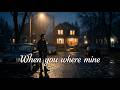 When you where mine - @VibeMelody