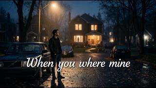 When you where mine - @VibeMelody