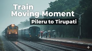 The Rhythmic Dance of a Train: A Rainy Ride from Pileru to Tirupati screenshot 5