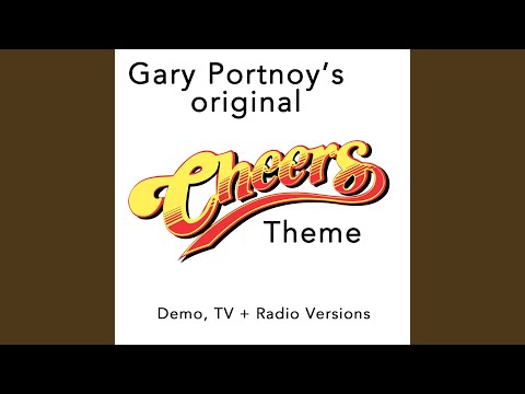 Gary Portnoy — "Cheers" Theme (Gary Portnoy's Original Demo With Original Lyrics)