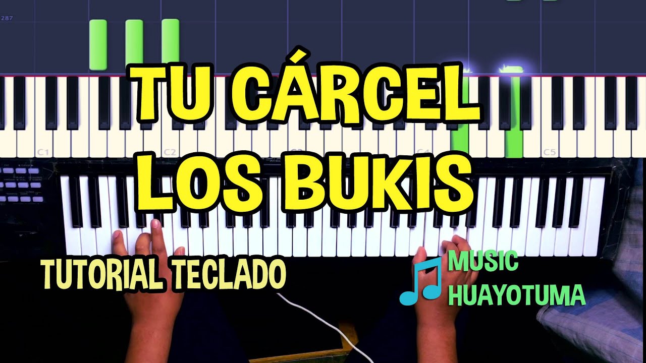 Tu Carcel Los Bukis Tutorial Teclado