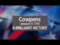 Cowpens: A Brilliant Victory | The Southern Campaign