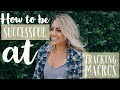 HOW TO BE SUCCESSFUL WITH TRACKING MACROS