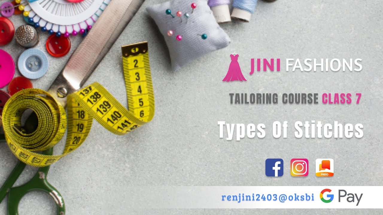 Class 07 Types of Stitches in Tailoring Tailoring Course Basic