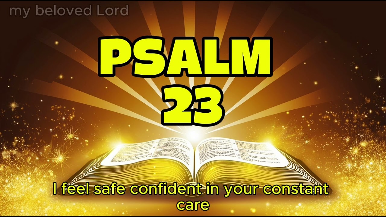 PSALM 23 - MOST POWERFUL PRAYER IN THE BIBLE