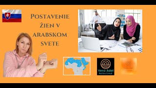 Ako Je To S Postavením Žien V Arabskom Svete