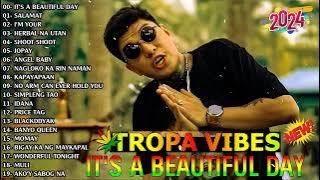 ITS A BEAUTIFUL DAY x JOPAY | TROPA VIBES  REGGAE TROPAVIBES REGGAE  REGGAE NONSTOP 2024