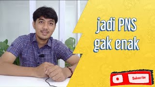 Pengen jadi PNS? Tonton dulu video ini sebelum NYESEL.