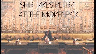 Shir Takes Petra, Jordan At The Movenpick