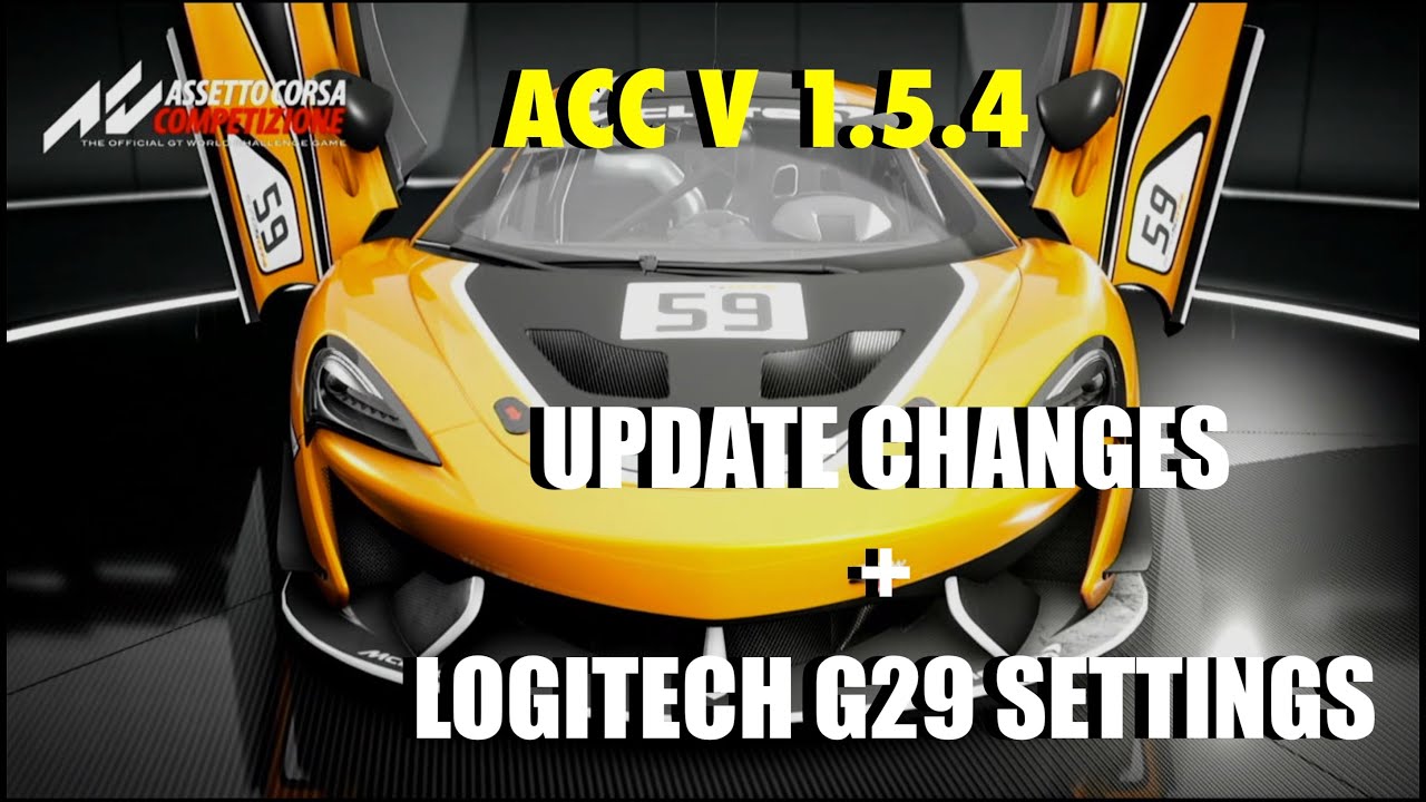 Assetto Corsa Competizione Update V1 04 Ps4 The Changes And Logitech G29 Wheel Settings Youtube