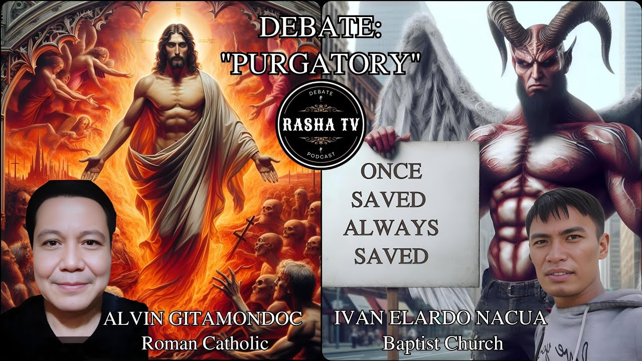 DEBATE (LATEST) PURGATORY | BAPTIST VS ROMAN CATHOLIC | BOY LETRA FT. ALVIN GITAMONDOC