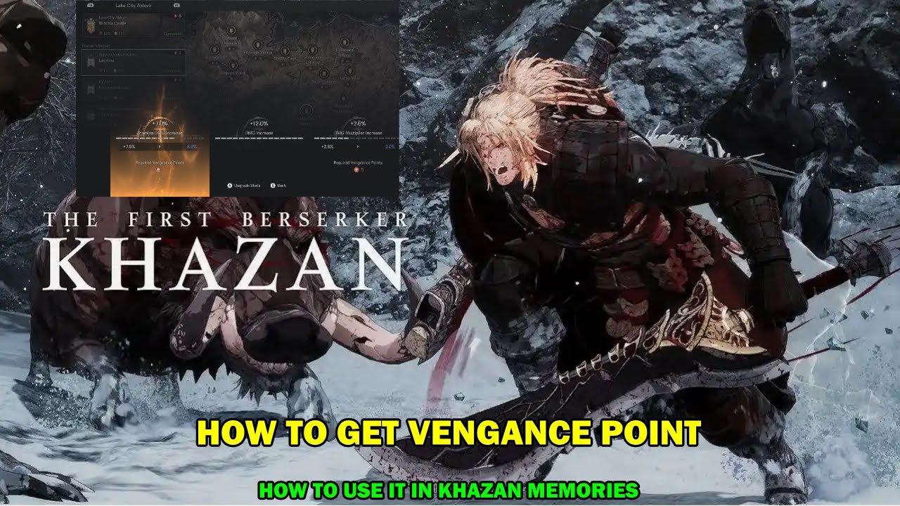 Khazan The first berserker walkthrough - How to get vengance point & use it in khazan memories