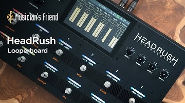 HeadRush Looperboard - Features and Demo