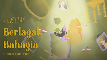 Idgitaf - Berlagak Bahagia (Official Lyric Video)
