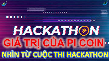 Giá trị Pi Coin nhìn từ các cuộc thi Hackathon #pi #picoin #pinetwork #hackathon