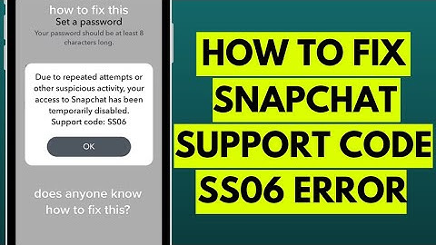 How to Fix Snapchat Support Code SS06 Error in 2023 (Easy Solution)