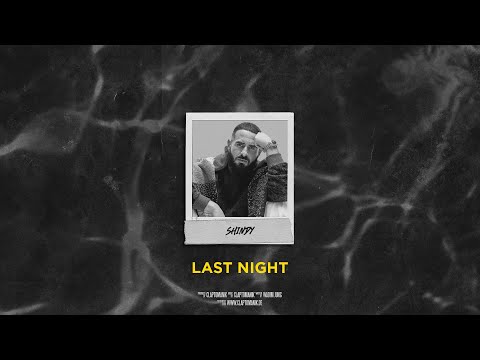 SHINDY Type Beat - "LAST NIGHT" | prod. Claptomanik