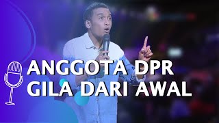 Stand Up Comedy Abdur: Anggota DPR Sudah Gila dari Awal - SUCI 4