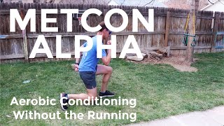 MetCon Alpha: Metabolic Conditioning for Runners