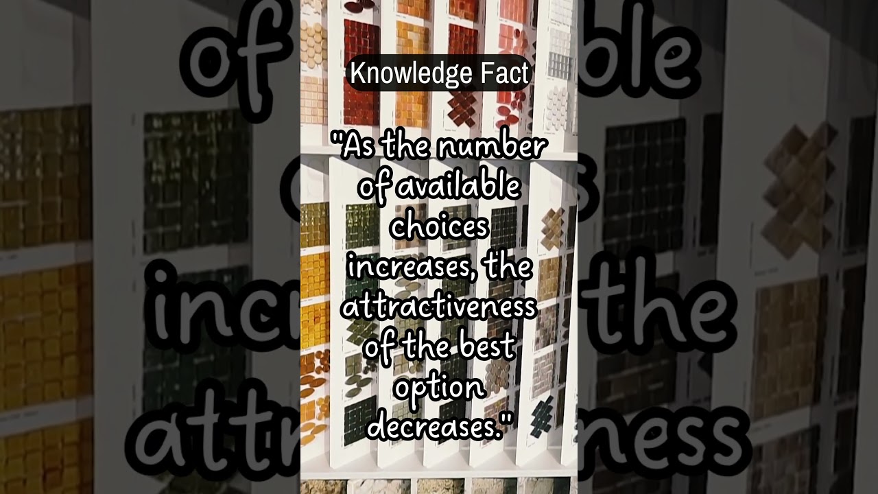 Why More Options Don't Always Lead to Better Decisions 