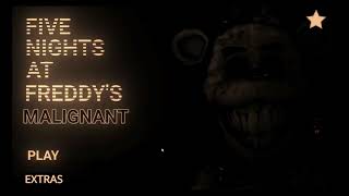 scarier freddys what the hell  -five Nights at freddys malignant -only part for a good reason