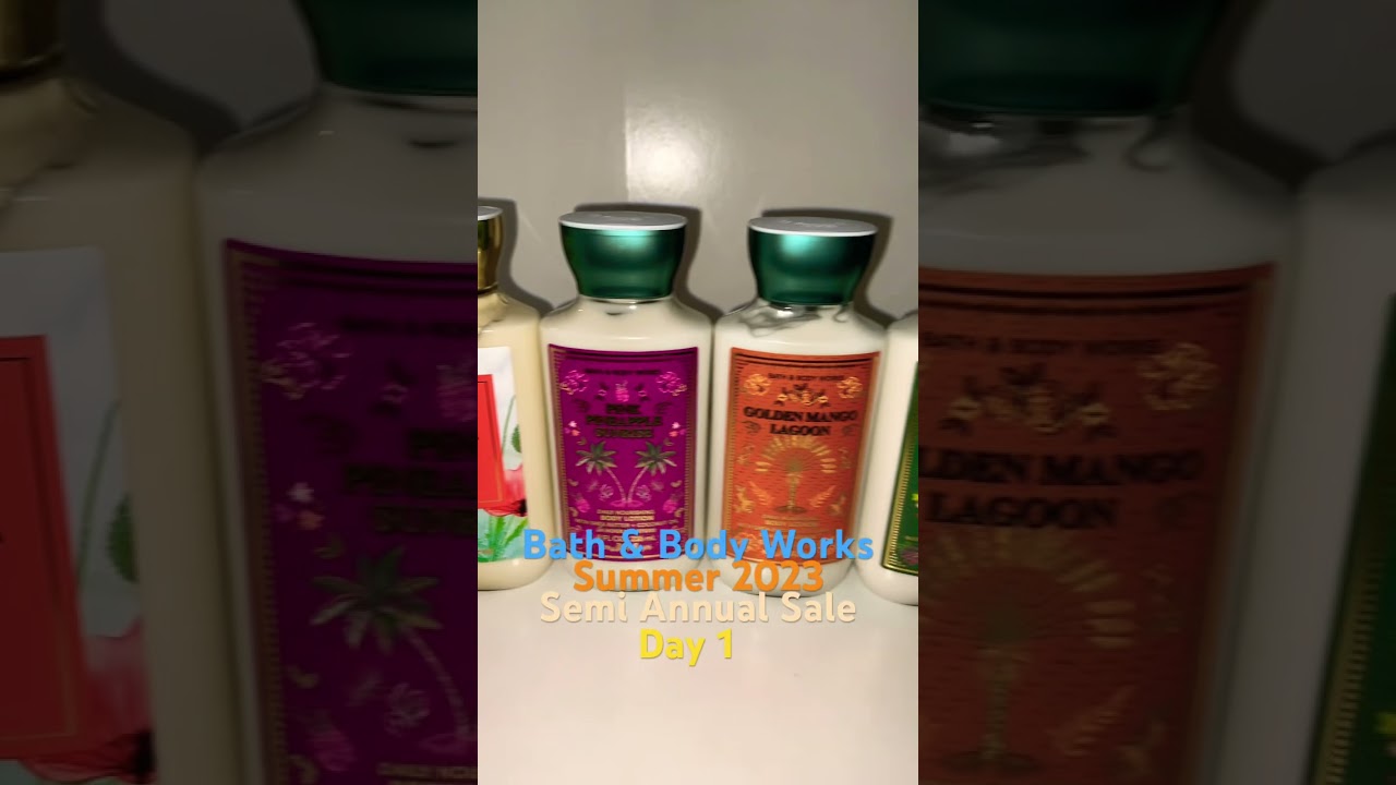 Bath & Body Works Summer 2023 Semi Annual Sale Day 1 Haul 