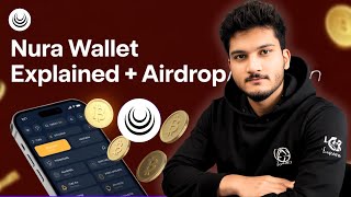 Nura Wallet Explained + Potential Airdrop