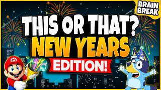 New Years This or That | Winter Brain Break | New Years Games For Kids | Just Dance | GoNoodle