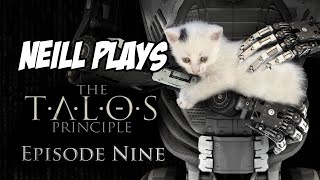 Prisoner of Daedalus - Neill Plays: The Talos Principle (Episode 9)