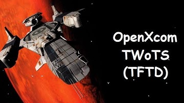 G.c.W. OpenXcom TWoTS-(TFTD). Part 14.Fin!