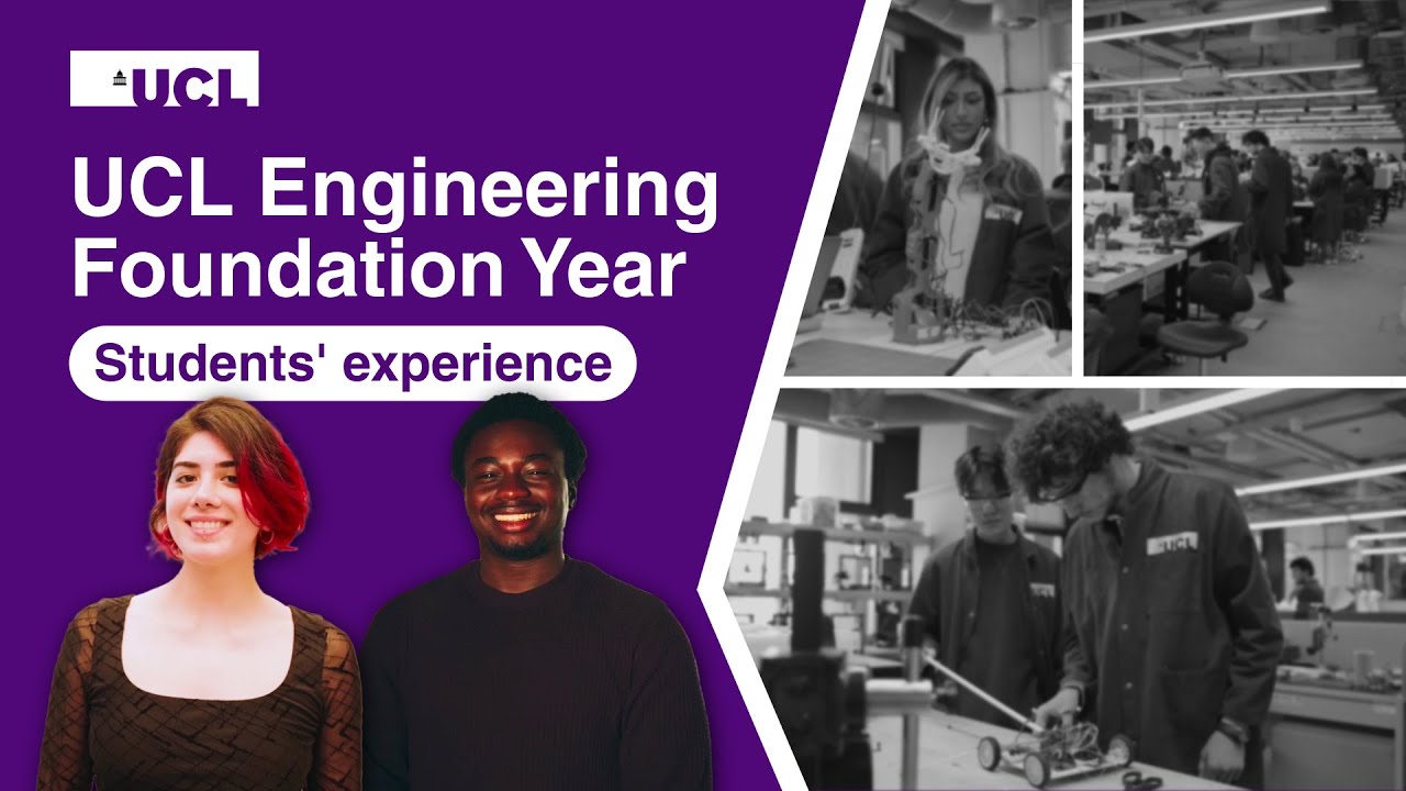 UCL Engineering Foundation Year: Students' experience