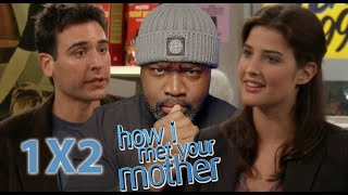 HOW I MET YOUR MOTHER 1X2 Reaction!  First Time Watch