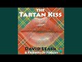 The Tartan Kiss Feat Friends Of Fergus