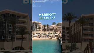 Marriott Beach Resort 5⭐️