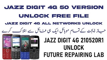 Jazz Digit 4G 50 Version Unlock Free File | Jazz digit 4g All networks Unlock | 210520R1 Unlock