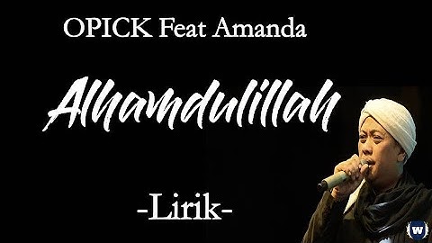 Opick Feat Amanda -  Alhamdulillah Lirik | Alhamdulillah - Opick Feat. Amanda Lyrics
