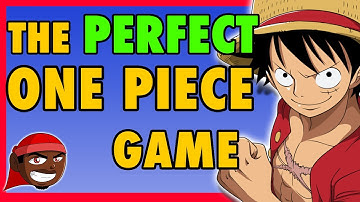 The PERFECT One Piece Game....
