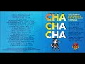 Cha-Cha-Cha : 30 Sweet Memories Best Seller Songs (Part 5)