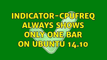 Ubuntu: indicator-cpufreq always shows only one bar on Ubuntu 14.10