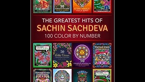 Flip Through The Greatest Hits of Sachin Sachdeva 100 Color by Number