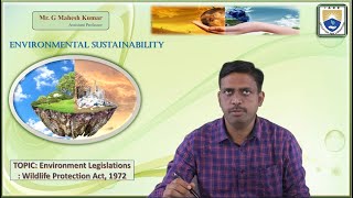 Environment Legislations  Wildlife Protection Act, 1972 by Mr. G Mahesh Kumar
