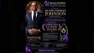 BLACK DIAMOND AWARDS & GALA HONOREE   Dr  John F Johnson, Known Globally As Grand Master Jay
